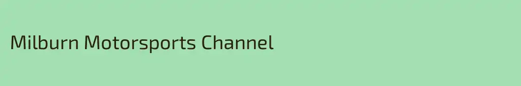 Milburn Motorsports Channel